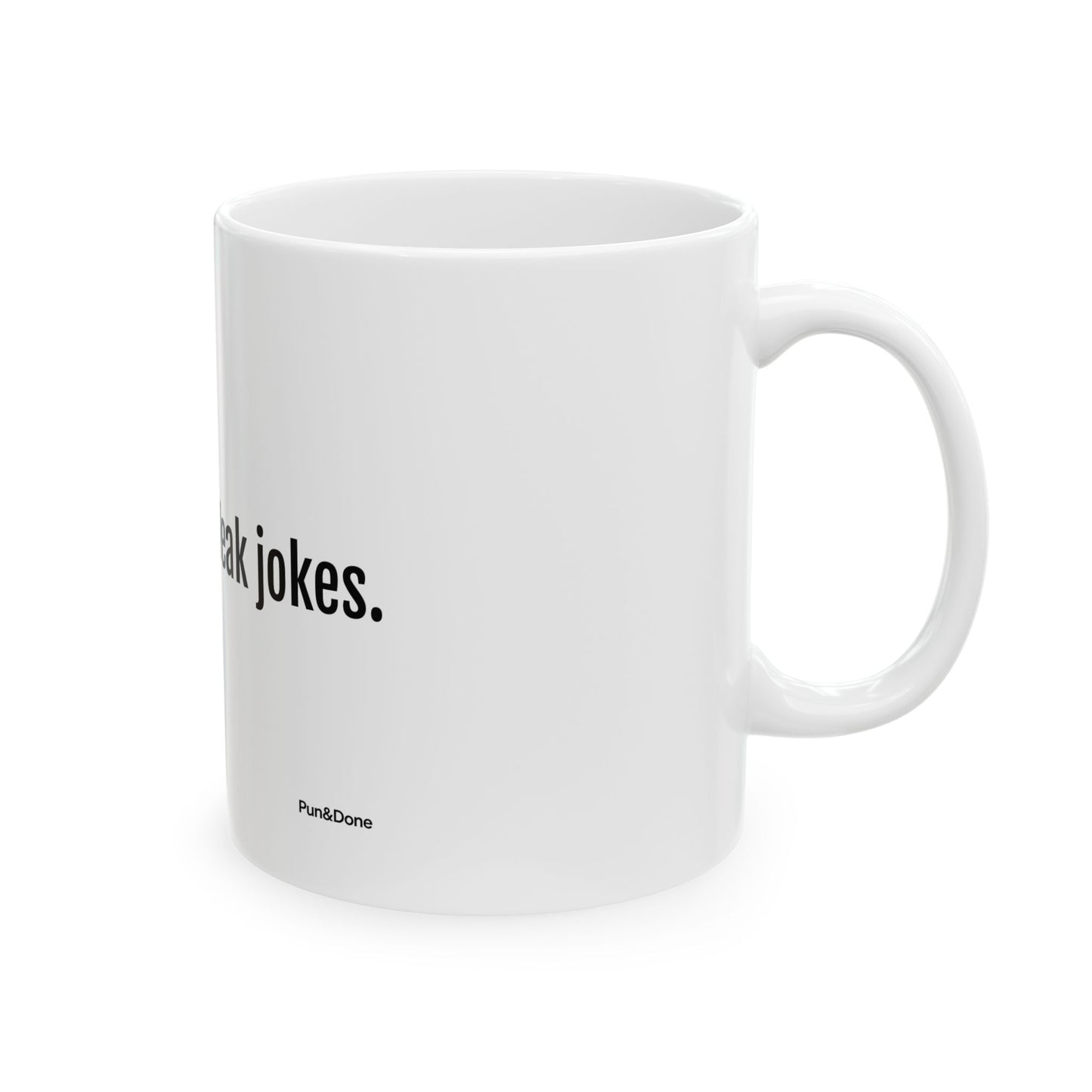 Strong coffee. Weak jokes. Mug | Funny Sarcastic Coffee Quote Ceramic Mug
