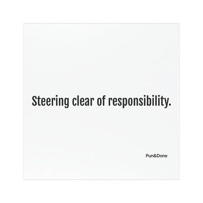 Steering Clear of Responsibility - Funny Pun Car Magnets
