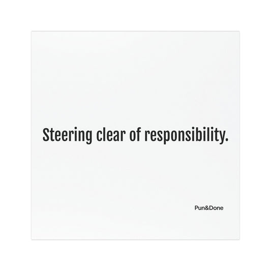 Steering Clear of Responsibility - Funny Pun Car Magnets
