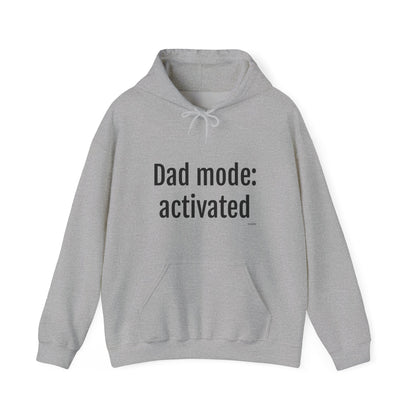 Dad Mode: Activated Hoodie – Funny Father Pullover, Dad Gift