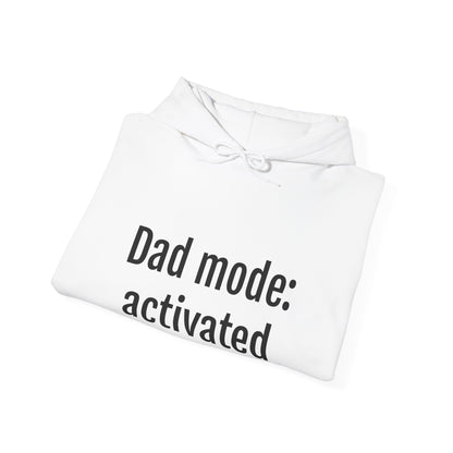 Dad Mode: Activated Hoodie – Funny Father Pullover, Dad Gift