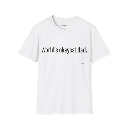 Dad T-Shirt — "World's Okayest Dad" Funny Father's Day Tee
