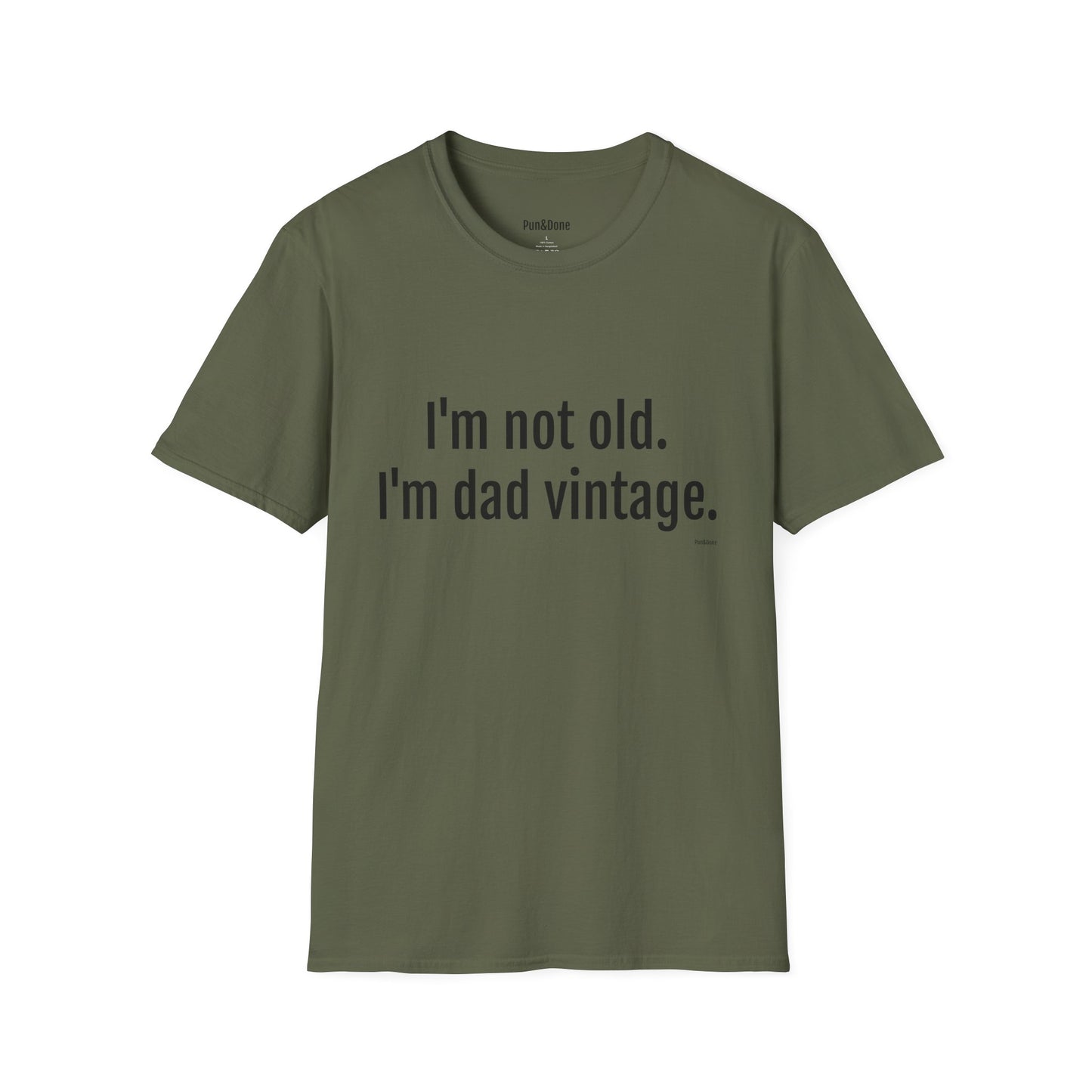 Dad Vintage T-Shirt — "I'm Not Old. I'm Dad Vintage." Funny Father's Day Tee