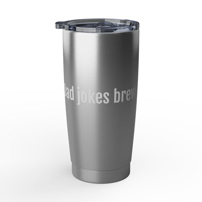 Dad Jokes Brew Here - Vagabond 20oz Travel Tumbler — Rugged Insulated Coffee Cup for Dads