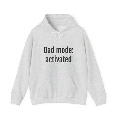 Dad Mode: Activated Hoodie – Funny Father Pullover, Dad Gift