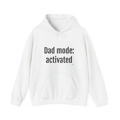 Dad Mode: Activated Hoodie – Funny Father Pullover, Dad Gift