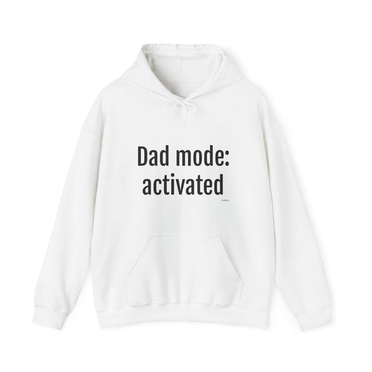 Dad Mode: Activated Hoodie – Funny Father Pullover, Dad Gift