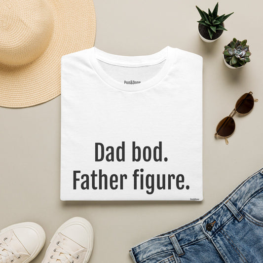 Dad T-Shirt — "Dad Bod. Father Figure." Funny Father's Day Tee