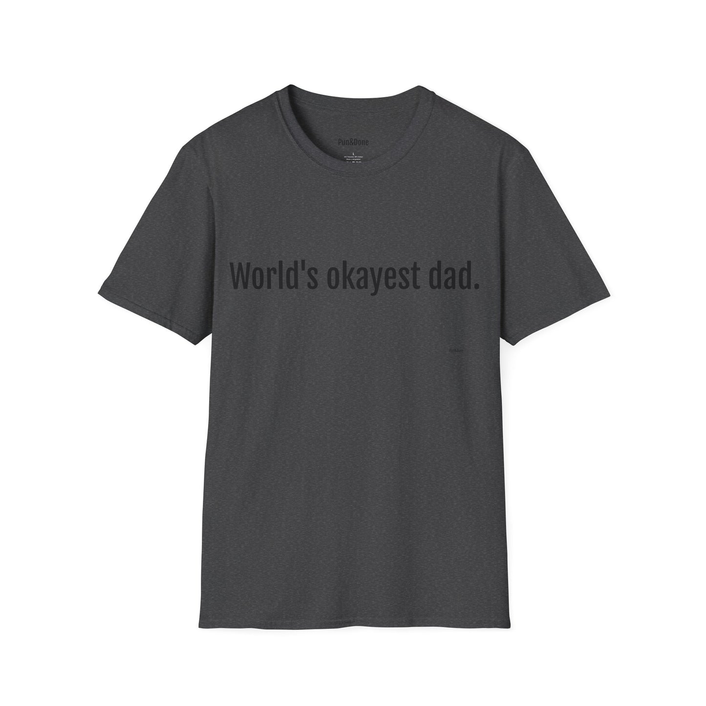 Dad T-Shirt — "World's Okayest Dad" Funny Father's Day Tee