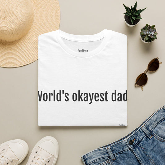Dad T-Shirt — "World's Okayest Dad" Funny Father's Day Tee